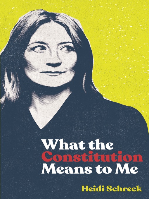 Title details for What the Constitution Means to Me (TCG Edition) by Heidi Schreck - Available